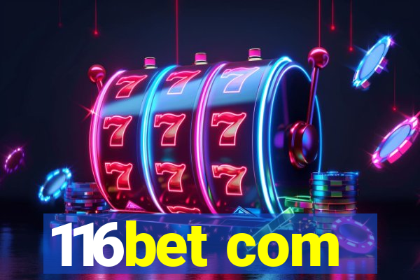 116bet com